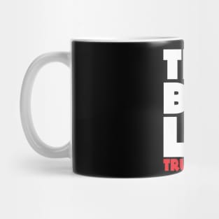 The Big Lie Mug